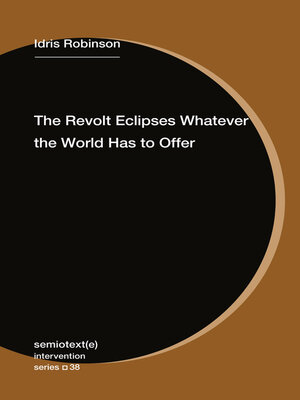 cover image of The Revolt Eclipses Whatever the World Has to Offer